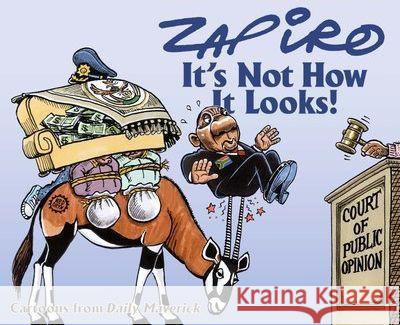 It's Not How It Looks! Zapiro Zapiro 9781431432899 Jacana Media (Pty) Ltd - książka