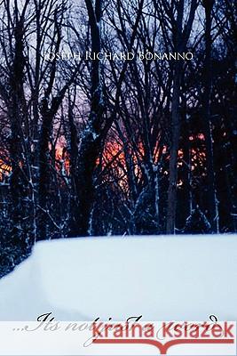 ...It's Not Just a Word Joseph Richard Bonanno 9781453568064 Xlibris Corporation - książka