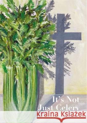 It’s Not Just Celery Kathryn Gonzales 9781803522579 Independent Publishing Network - książka