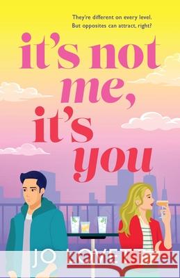 It's Not Me, It's You Jo Lovett 9781836561279 Boldwood Books Ltd - książka