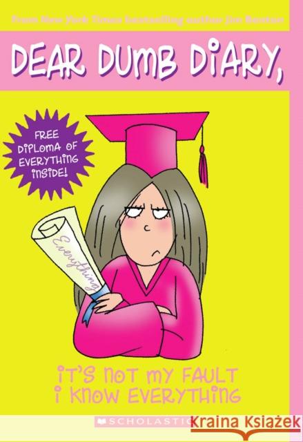 It's Not My Fault I Know Everything (Dear Dumb Diary #8) Jim Benton 9780439825979 Scholastic Paperbacks - książka