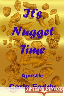 It's Nugget Time Carla Eaddy 9780692370223 Mygazine Publications - książka