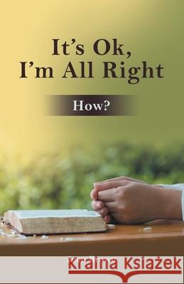 It's Ok, I'm All Right: How? Jean Brown 9781973686781 WestBow Press - książka