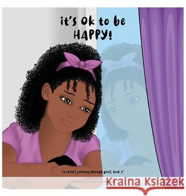 It's Ok To Be Happy! Ta'shay Mason Tanya Cauley 9780578984148 Belshay House - książka