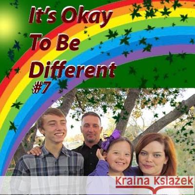 It's Okay To Be Different #7 Cunningham, Sarah M. 9781543273434 Createspace Independent Publishing Platform - książka