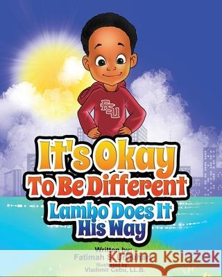 It's Okay To Be Different: Lambo Does It His Way Vladimir Cebu Fatimah Urquhart  9798663738415 Independently Published - książka