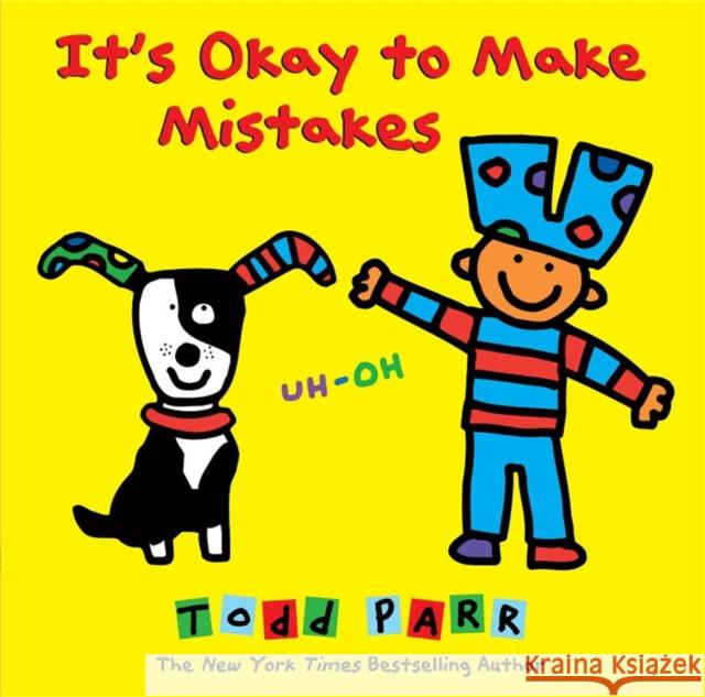 It's Okay To Make Mistakes Todd Parr 9780316230537 Little, Brown & Company - książka