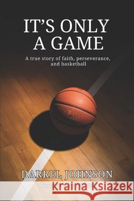 It's Only a Game Darrel Johnson 9781955368889 Higher Ground Books & Media - książka