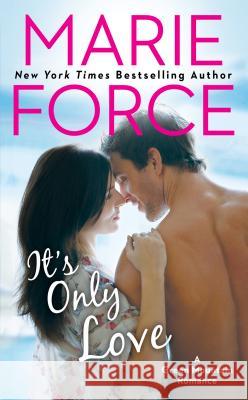 It's Only Love Marie Force 9780425275504 Berkley Books - książka