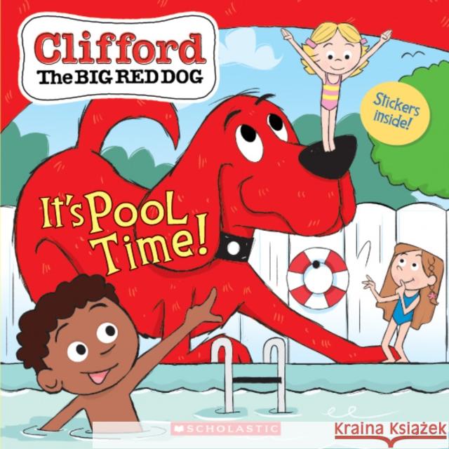 It's Pool Time! (Clifford the Big Red Dog Storybook) Bridwell, Norman 9781338530674 Scholastic Inc. - książka