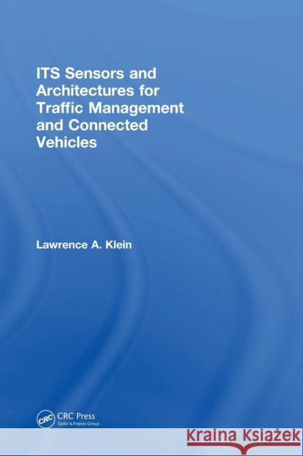 Its Sensors and Architectures for Traffic Management and Connected Vehicles Lawrence A. Klein 9781138634077 CRC Press - książka