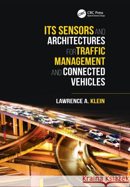 Its Sensors and Architectures for Traffic Management and Connected Vehicles Lawrence A. Klein 9781138747371 CRC Press - książka