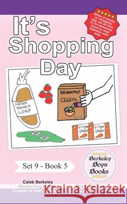It's Shopping Day (Berkeley Boys Books) Elisha Berkeley Cale Berkeley 9781989612958 C.M. Berkeley Media Group - książka