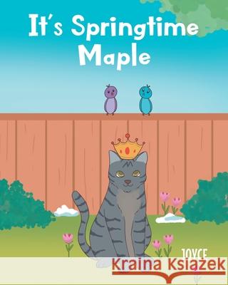 It's Springtime Maple Joyce 9781639854912 Fulton Books - książka