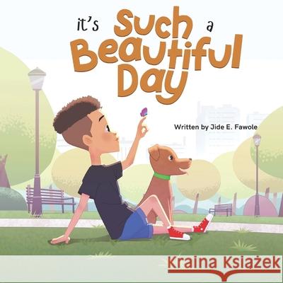 It's Such A Beautiful Day Akpewve Okotete Victor Adebiyi Chike Obasi 9781917948012 Kunda Kids - książka