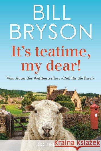 It's teatime, my dear! Bryson, Bill 9783442159246 Goldmann - książka