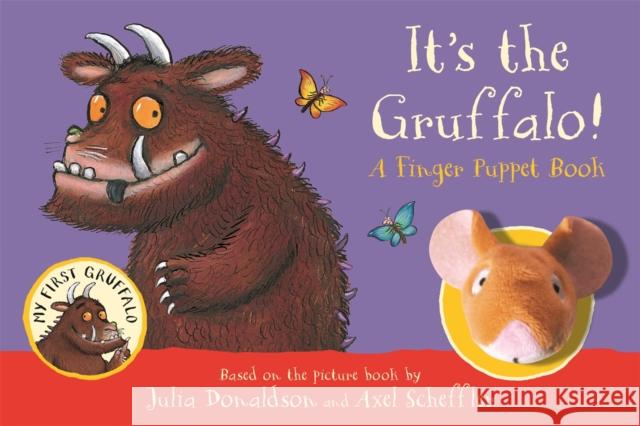 It's the Gruffalo! A Finger Puppet Book Donaldson, Julia 9781529083354 Pan Macmillan - książka