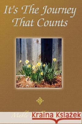 It's The Journey That Counts Mable Williams Hurt 9780595322053 iUniverse - książka