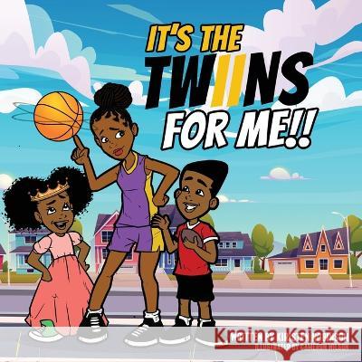 It's the Twiins for Me!! Kiristen Robinson, Cameron Wilson 9781088048504 IngramSpark - książka