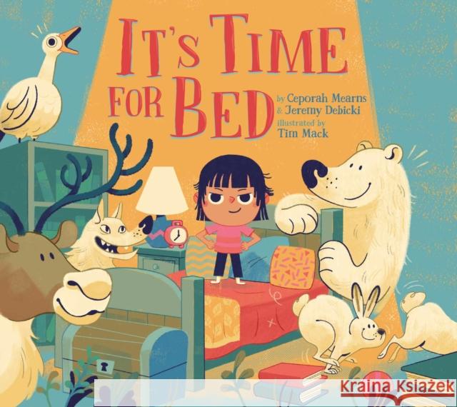 It's Time for Bed Ceporah Mearns Jeremy Debicki Tim Mack 9781772272277 Inhabit Media - książka