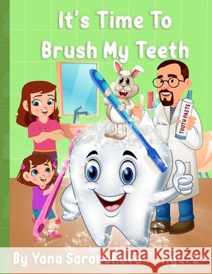 It's Time To Brush My Teeth Khadija Maryam Yana Saranchova 9780645150209 Yana Saranchova - książka