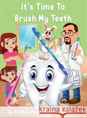 It's Time To Brush My Teeth Yana Saranchova Khadija Maryam 9780645150223 Yana Saranchova - książka