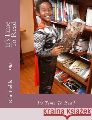 It's Time To Read Rain Fields 9781547007523 Createspace Independent Publishing Platform - książka