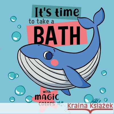 It's Time to Take a Bath: Volume 3 Alicia Teba 9788419898012 Editorial El Pirata - książka
