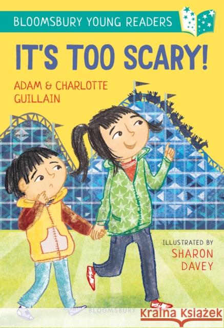 It's Too Scary! A Bloomsbury Young Reader: Turquoise Book Band Adam Guillain Charlotte Guillain Sharon Davey 9781472962546 Bloomsbury Publishing PLC - książka