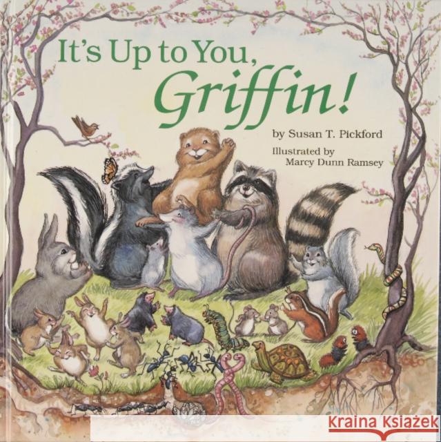 It's Up to You, Griffin Susan T. Pickford Marcy Dunn Ramsey 9780870334467 Tidewater Publishers - książka