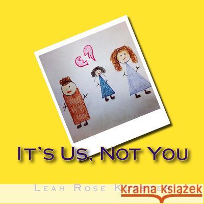It's Us, Not You Leah Rose Kuester 9781535450355 Createspace Independent Publishing Platform - książka