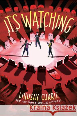 It's Watching Lindsay Currie 9780593811641 Delacorte Press - książka