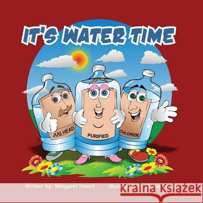 It's Water Time Margaret Heard 9781105860355 Lulu.com - książka