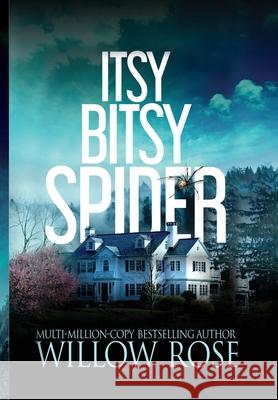 Itsy Bitsy Spider Willow Rose 9781954139688 Buoy Media - książka