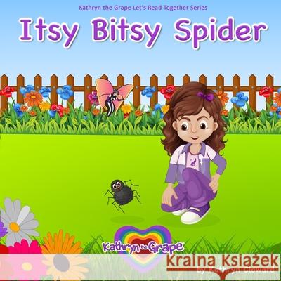 Itsy Bitsy Spider Mary K. Cloward Aneeza Ashraf Kathryn Cloward 9781970163162 Kandon Unlimited, Inc. - książka