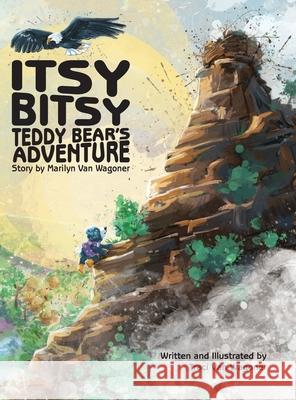 Itsy Bitsy Teddy Bear's Adventure Kurt Keller Marilyn Va Traci Va 9780578773445 Blue Bear Stories - książka