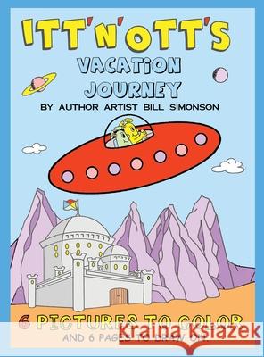 Itt' N' Ott's Vacation Journey Bill Simonson 9781735818627 MindStir Media - książka