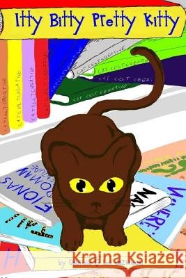 Itty Bitty Pretty Kitty Gabrielle Jazwiecki 9781539791560 Createspace Independent Publishing Platform - książka