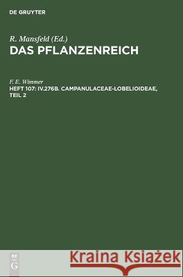 IV.276b. Campanulaceae-Lobelioideae, Teil 2 F E Wimmer 9783112653272 De Gruyter - książka