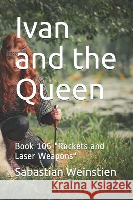 Ivan and the Queen: Book 105 