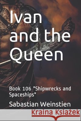 Ivan and the Queen: Book 106 