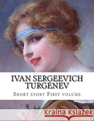 Ivan Sergeevich Turgenev, First volume Garnett, Constance Clara 9781499620856 Createspace - książka