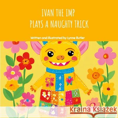 Ivan the Imp Plays a Naughty Trick Lynne Butler 9781304435491 Lulu.com - książka
