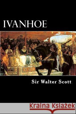 Ivanhoe Sir Walter Scott Alex Struik 9781480242241 Createspace - książka