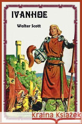 Ivanhoe Walter Scott 9781522738152 Createspace Independent Publishing Platform - książka