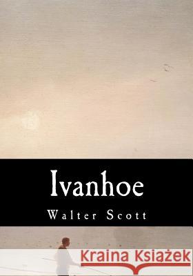 Ivanhoe Walter Scott 9781546583684 Createspace Independent Publishing Platform - książka