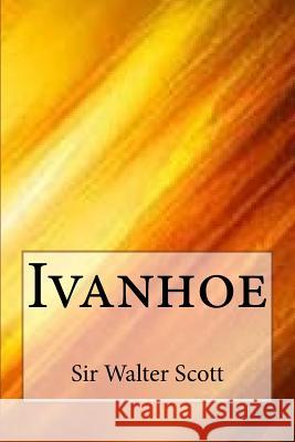 Ivanhoe Sir Walter Scott 9781546771005 Createspace Independent Publishing Platform - książka