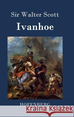 Ivanhoe Sir Walter Scott   9783843074537 Hofenberg - książka