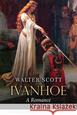 Ivanhoe: A Romance Sir Walter Scott 9781517704629 Createspace - książka