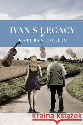 Ivan's Legacy Kathryn Collis 9781493131853 Xlibris Corporation - książka
